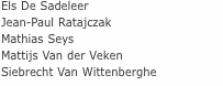 Els De Sadeleer Jean-Paul Ratajczak Mathias Seys Mattijs Van de
