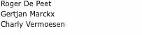 Roger De Peet Gertjan Marckx Charly Vermoesen