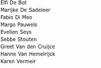 Elfi De Bot Marijke De Sadeleer Fabio Di Meo Margo Pauwels Evel