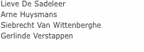 Lieve De Sadeleer Arne Huysmans Siebrecht Van Wittenberghe Gerl