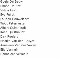 Goele De Bauw Shana De Bot Sylvia Faict Eva Follet Laurien Hauw