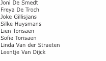 Joni De Smedt Freya De Troch Joke Gillisjans Silke Huysmans Lie