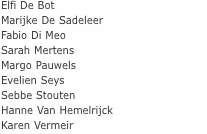 Elfi De Bot Marijke De Sadeleer Fabio Di Meo Sarah Mertens Marg
